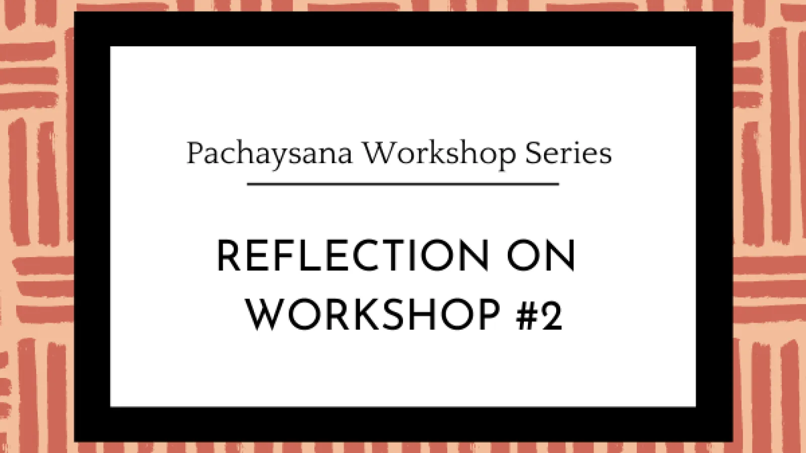 Pachaysana Workshop Series Banner