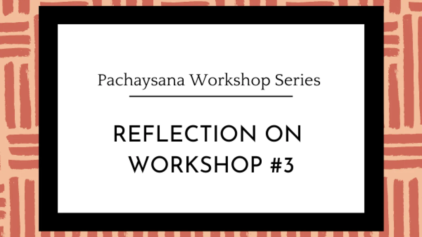 Pachaysana Workshop Series Banner