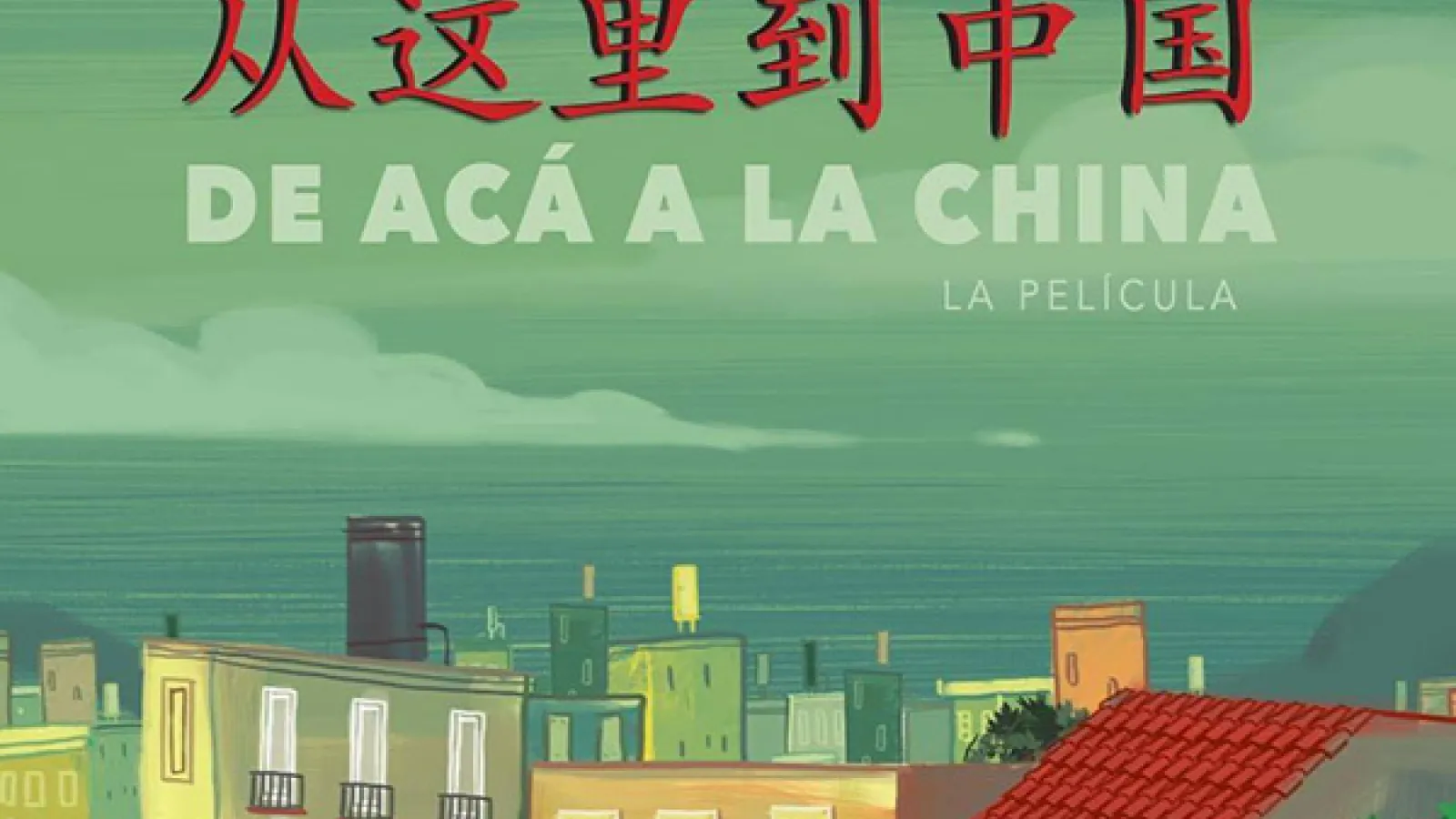 De aca a la China film poster