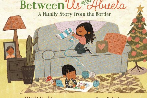 Between Us and Abuela