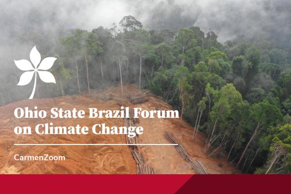 Ohio State Brazil Forum on Climate Change